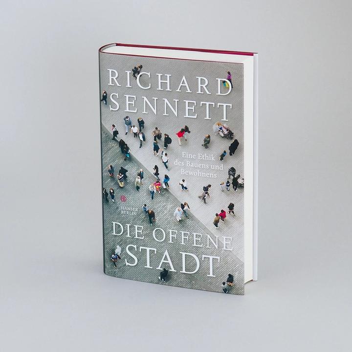 Produktbild Die offene Stadt. Eine Ethik des Bauens und Bewohnens (Deutsch, Richard Sennett, 2018)