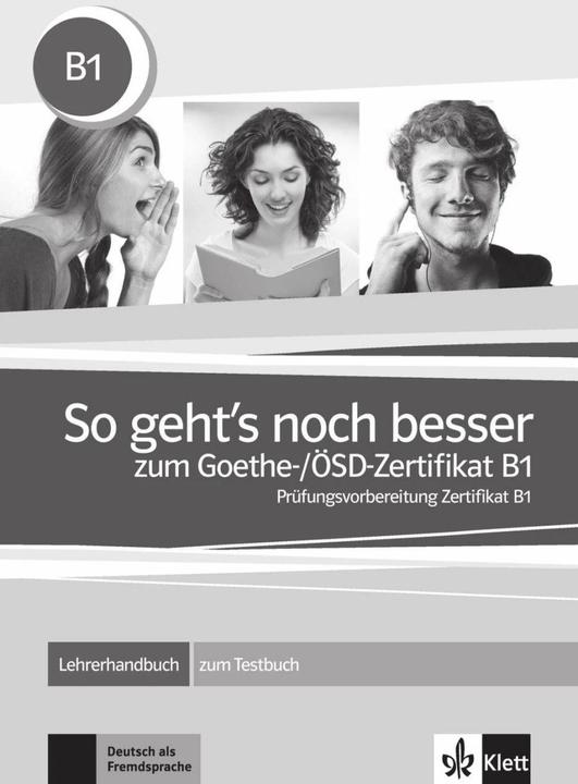 Produktbild So geht's noch besser zum Goethe-/ÖSD-Zertifikat B1. Lehrerhandbuch (Deutsch, Ernst Klett Sprachen, 2013)