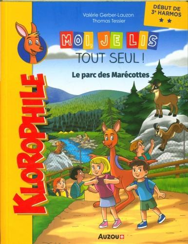 Produktbild Le parc des Marécottes : début de 3e HarmoS (Französisch, Gerber-Lauzon Valérie, Tessier Thomas, 2024)