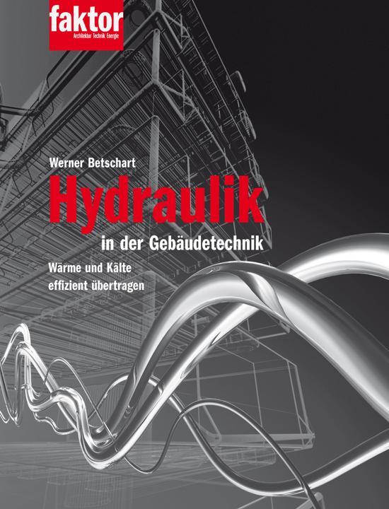 Actual product image Hydraulik in der Gebäudetechnik (Buch + E-Book) (German, Werner Betschart, 2015)