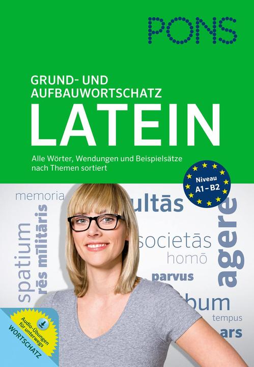 Produktbild PONS Grund- und Aufbauwortschatz Latein nach Themen (Deutsch, Melanie Ebert, Georg Vetter, Hans-Joachim Lange, 2013)