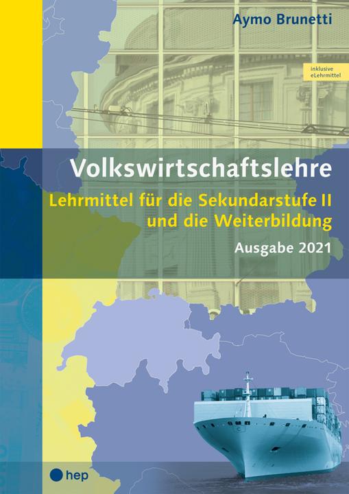 Produktbild Volkswirtschaftslehre (Print inkl. eLehrmittel, Neuauflage) (Deutsch, Aymo Brunetti, 2021)