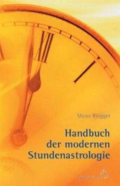 Actual product image Handbuch der Modernen Stundenastrologie (German, Mona Riegger, 2009)
