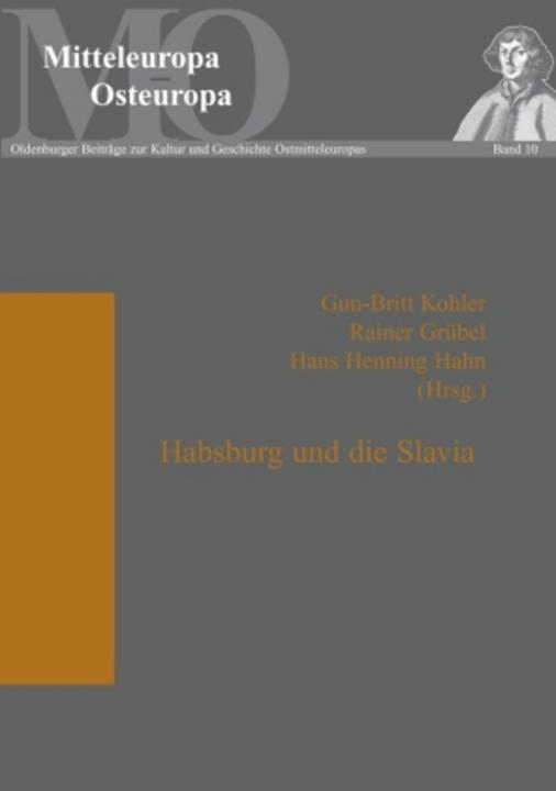 Actual product image Habsburg und die Slavia (Rainer Grübel, Hans Henning Hahn, Gun-Britt Kohler, 2008)