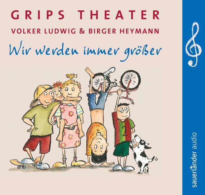 Produktbild Wir werden immer grösser (Grips-Theater, Volker Ludwig, Deutsch)