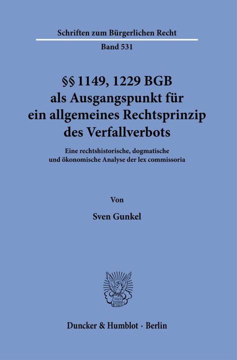 Produktbild §§ 1149, 1229 BGB als Ausgangspunkt für ein allgemeines Rechtsprinzip des Verfallverbots. (Deutsch, Sven Gunkel, 2021)