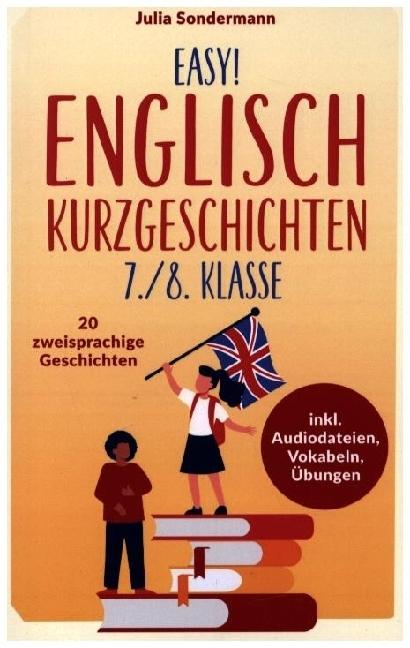 Actual product image Easy! Englisch Kurzgeschichten 7./8. Klasse (German, Julia Sondermann, 2023)