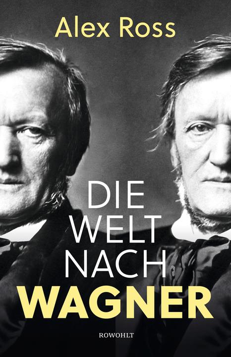 Immagine prodotto Die Welt nach Wagner (Tedesco, Alex Ross, 2020)