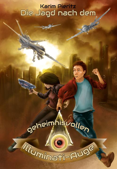 Produktbild Die Jagd nach dem geheimnisvollen Illuminati-Auge (Deutsch, Karim Pieritz, 2018)