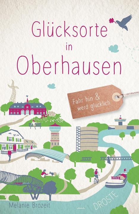 Produktbild Glücksorte in Oberhausen (Deutsch, Melanie Brozeit, 2022)