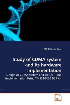 Actual product image Study of CDMA system and its hardware implementation (Jahangir Alam, 2009)