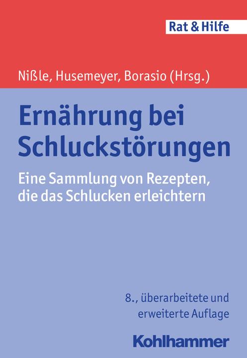 Actual product image Ernährung bei Schluckstörungen (German, Ingeborg Maria Husemeyer, Dorothee Nissle, Gian Domenico Borasio, 2016)