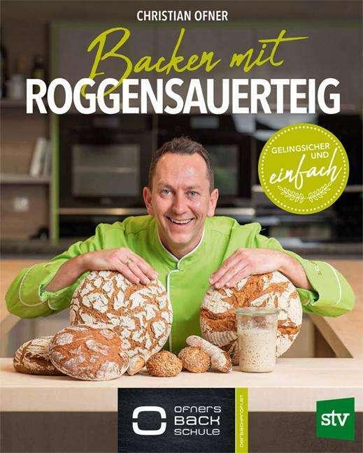 Produktbild Backen mit Roggensauerteig (Deutsch, Christian Ofner, 2020)