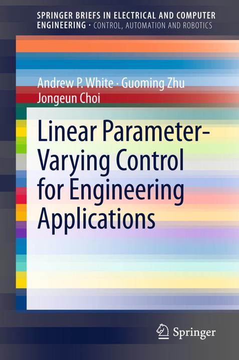 Etichetta energetica Linear Parameter-Varying Control for Engineering Applications (Inglese, Jongeun Choi, Guoming Zhu, Andrew P. White, 2013)