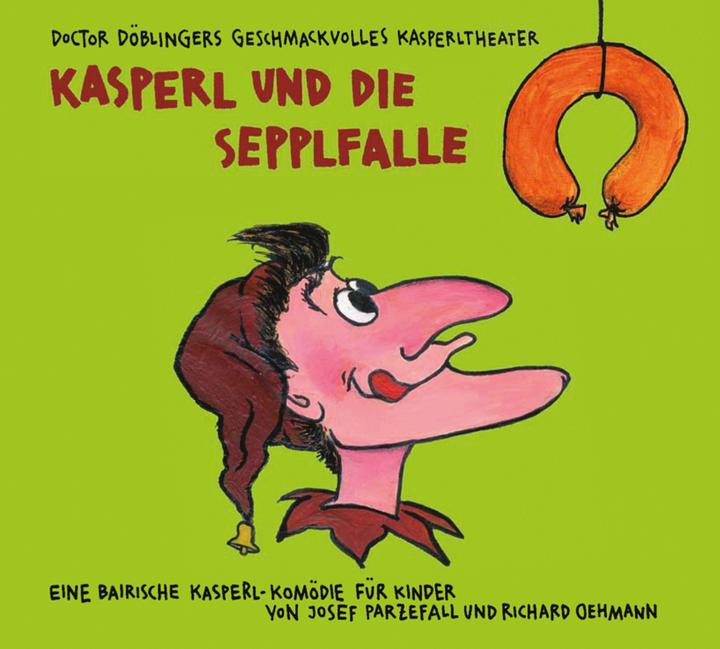 Produktbild Kasperl und die Sepplfalle (Josef Parzefall, Richard Oehmann, Deutsch)