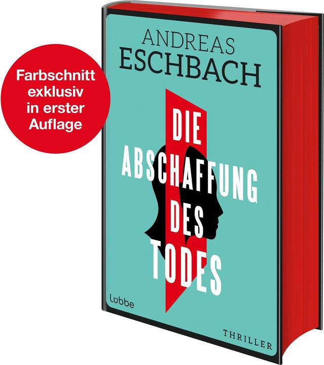 Produktbild Eschbach:Die Abschaffung des Todes (Deutsch, Andreas Eschbach, 2024)