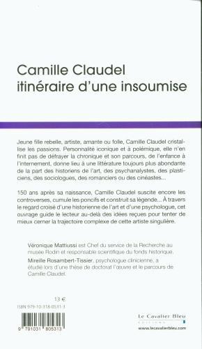Produktbild Camille Claudel : itinéraire d'une insoumise (Französisch, Rosambert-Tissier Mireille, Mattiussi Véronique, 2022)