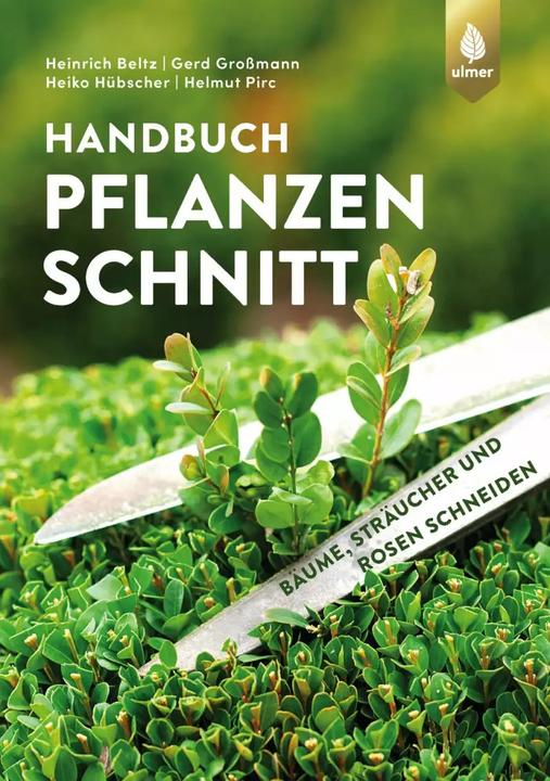 Image du produit Handbuch Pflanzenschnitt (Allemand, Helmut Pirc, Heiko Hübscher, Heinrich Beltz, Gerd Großmann, 2022)