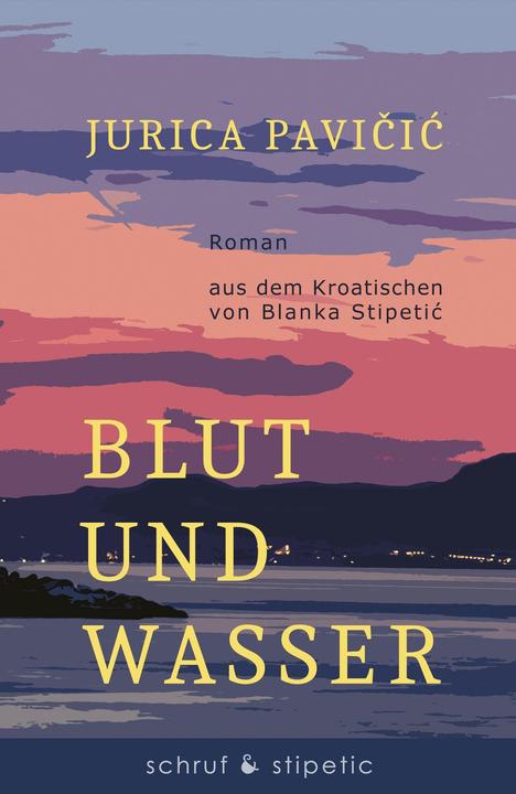 Produktbild Blut und Wasser (Deutsch, Jurica Pavicic, 2020)