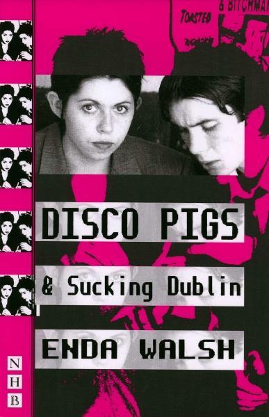 Image du produit Disco Pigs et Sucking Dublin (Enda Walsh, Anglais)