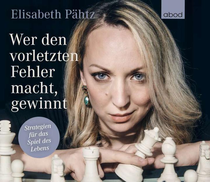 Image du produit Celui qui fait l'avant-dernière erreur gagne (Elisabeth Pähtz, Allemand)