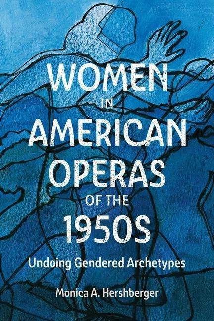 Immagine prodotto Women in American Operas of the 1950s (Inglese, Professoressa Monica A. Hershberger, 2023)
