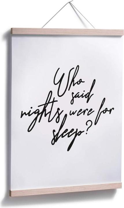 Produktbild Trenddeko Who said nights were for sleep (60 x 80 cm)