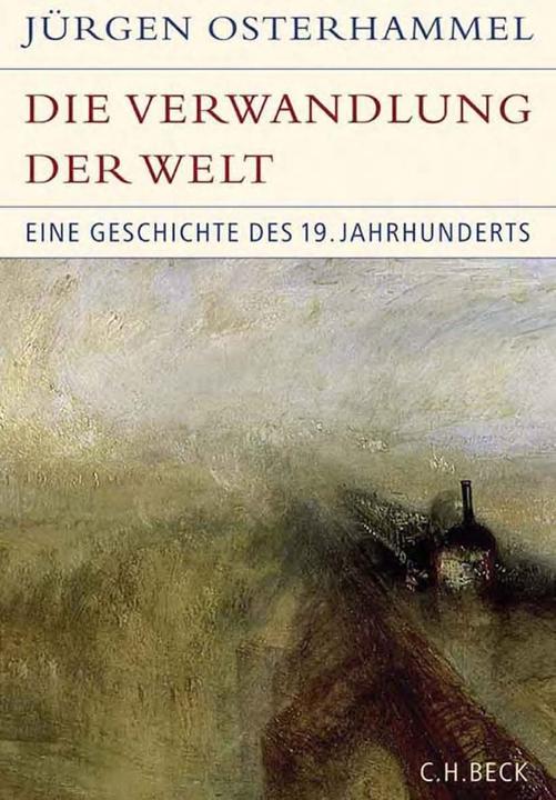 Produktbild Die Verwandlung der Welt (Deutsch, Jürgen Osterhammel, 2020)