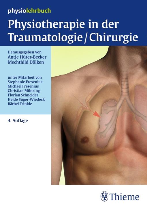 Produktbild Physiotherapie in der Traumatologie/Chirurgie (Deutsch, Hüter-Becker, Antje/Dölken, 2016)