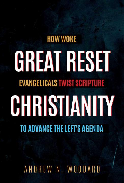 Actual product image Great Reset Christianity (English, Andrew N. Woodard, 2023)