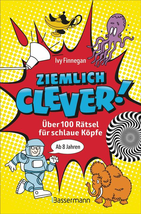Produktbild Ziemlich clever! Über 100 Rätsel für schlaue Köpfe. Ab 8 Jahren (Deutsch)