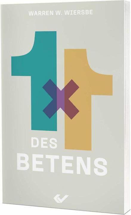 Actual product image 1x1 des Betens (German, Warren W. Wiersbe, 2024)