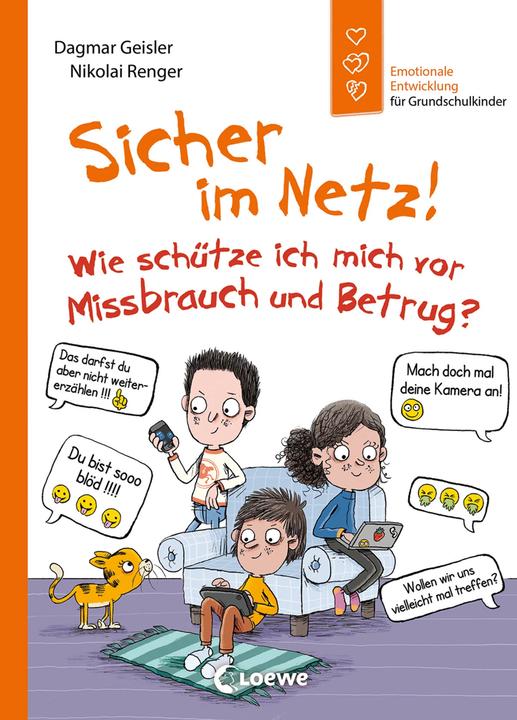 Produktbild Loewe Sicher im Netz! Wie schütze ich mich vor Missbrauch und Betrug? (Deutsch, Dagmar Geisler, Nikolai Renger, Emotionale Entwicklung Für Kinder, 2024)