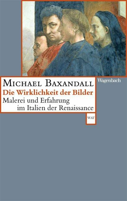 Produktbild Die Wirklichkeit der Bilder (Deutsch, Michael Baxandall, 2013)