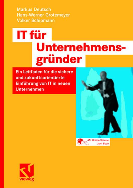 Image du produit IT-Planung für Unternehmensgründer (Allemand, Volker Schipmann, Hans-Werner Grotemeyer, Markus Allemand, 2007)