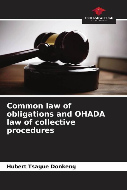 Produktbild Common law of obligations and OHADA law of collective procedures (Deutsch, Hubert Tsague Donkeng, 2023)
