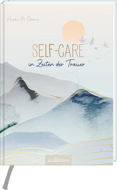 Produktbild Self-Care in Zeiten der Trauer (Deutsch, Nneka M. Okona, Kristin Funk, 2022)
