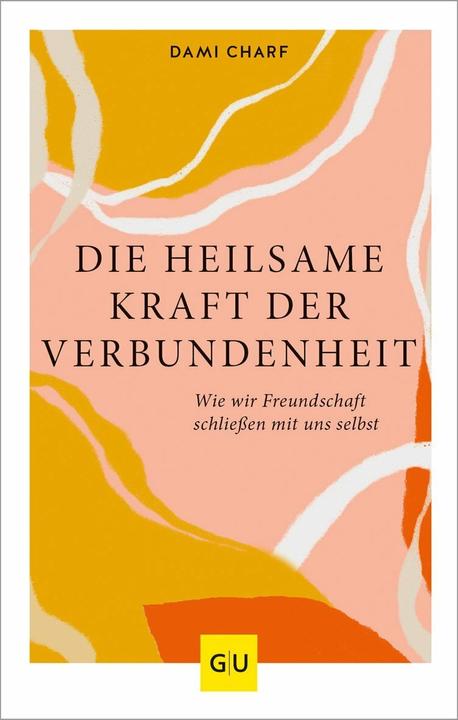 Immagine prodotto Die 3 Quellen echten Lebensglücks (Tedesco, Dami Charf, 2020)