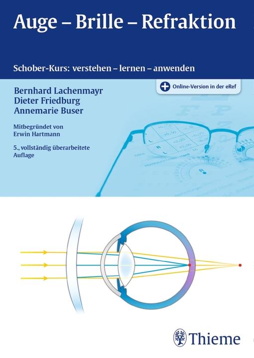 Immagine prodotto Auge - Brille - Refraktion (Tedesco, Bernhard Lachenmayr, Dieter Friedburg, Annemarie Buser, 2016)