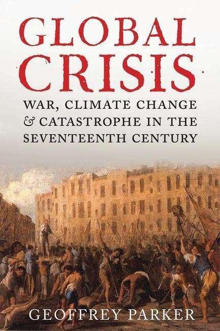 Produktbild Global Crisis (Englisch, Geoffrey Parker, 2014)