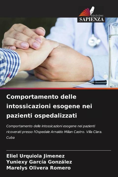 Produktbild Comportamento delle intossicazioni esogene nei pazienti ospedalizzati (Eliel Urquiola Jimenez, Marelys Olivera Romero, Yuniexy García González, 2022)