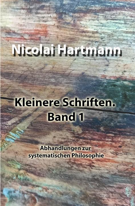 Produktbild Kleinere Schriften. Band 1 (Deutsch, Nicolai Hartmann, 2022)