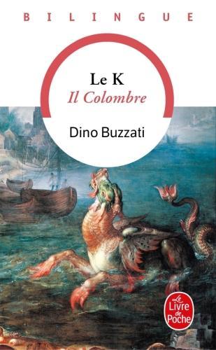 Image du produit Il colombre. Le K (Français, Buzzati Dino, 1990)