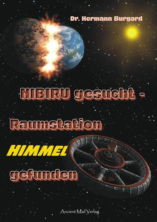 Actual product image NIBIRU gesucht - Raumstation HIMMEL gefunden (German, Hermann Burgard, Dr Hermann Burgard, 2016)