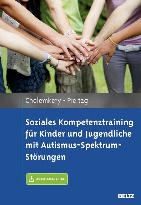 Produktbild Soziales Kompetenztraining für Kinder und Jugendliche mit Autismus-Spektrum-Störungen (Deutsch, Hannah Cholemkery, Christine M. Freitag, 2014)