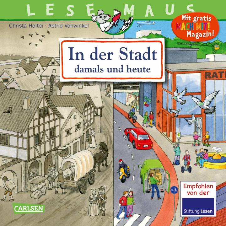 Produktbild LESEMAUS 150: In der Stadt – damals und heute (Deutsch, Christa Holtei, 2022)