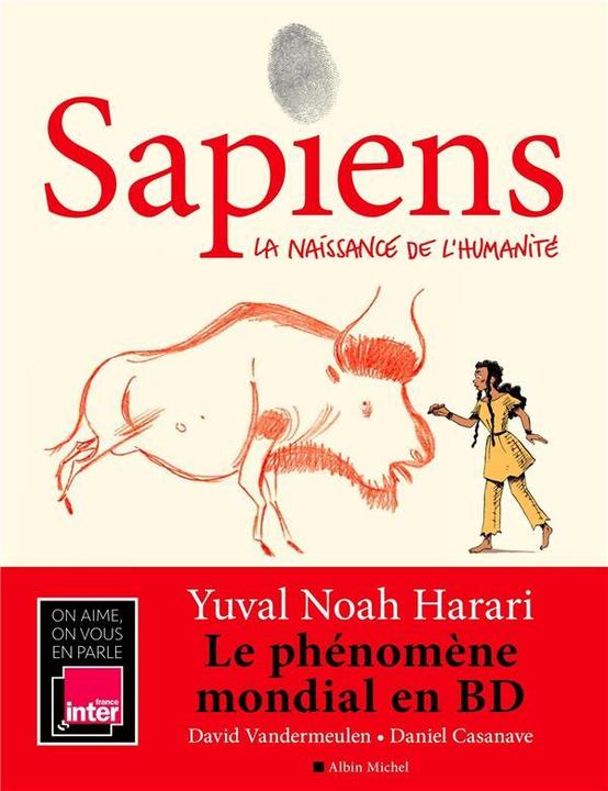 Immagine prodotto Albin Michel Sapiens : la naissance de l'humanité (Francese, Harari Yuval Noah, Casanave D., Vandermeulen D., 2020)