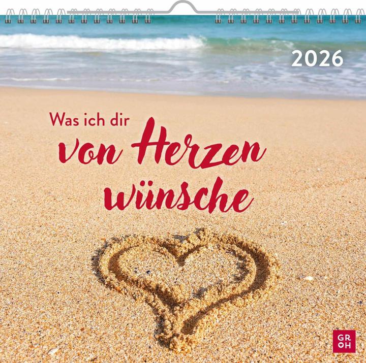 Actual product image Wandkalender 2026: Was ich dir von Herzen wünsche (Hardcover, German)