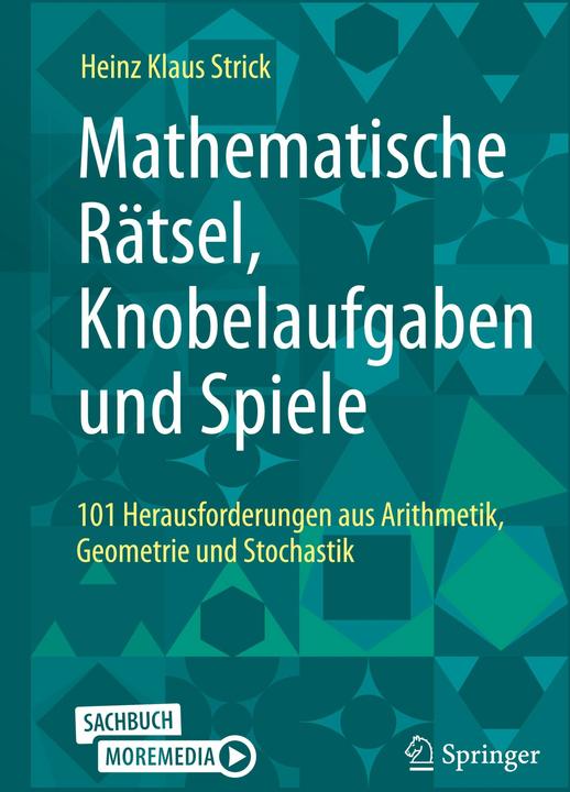 Actual product image Mathematische Rätsel, Knobelaufgaben und Spiele (German, Heinz-Klaus Strick, 2025)
