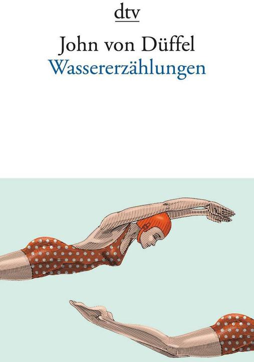 Produktbild Wassererzählungen (Deutsch, John von Düffel, 2017)
